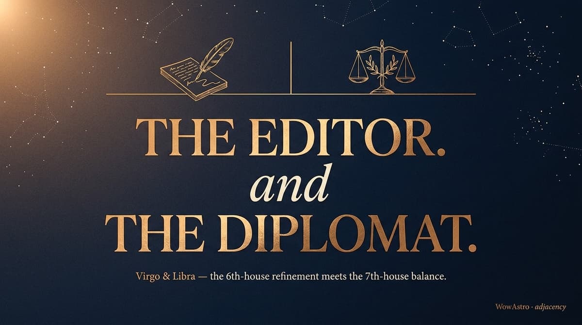 Virgo and Libra Compatibility: The Editor and the Diplomat